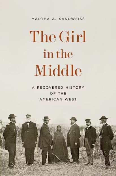Book cover for "The Girl in the Middle" by Martha A. Sandweiss, featuring a sepia photo of six men in suits and hats standing around a young girl in a dress, outdoors, with neutral background text.